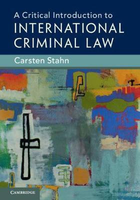 A Critical Introduction to International Criminal Law(English, Hardcover, Stahn Carsten)