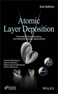 Atomic Layer Deposition - Principles, cs, and Nanotechnology Applications, Second Editio n(English, Other digital, Kaariainen T)