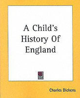 A Child's History Of England(English, Paperback, Dickens Charles)