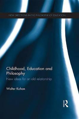 Childhood, Education and Philosophy(English, Electronic book text, Kohan Walter)