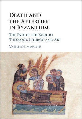 Death and the Afterlife in Byzantium(English, Hardcover, Marinis Vasileios)