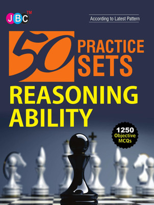 50 Practices Sets Reasoning Ability 1250 Objective MCQs(English, Paperback, JBC EDITORIAL BOARD)