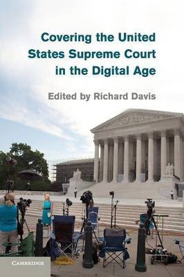 Covering the United States Supreme Court in the Digital Age(English, Paperback, unknown)