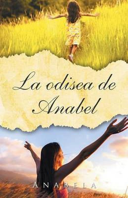 La odisea de Anabel(Spanish, Paperback, Anabela)