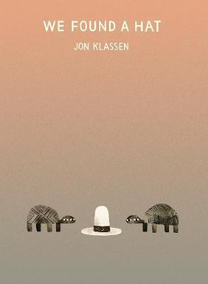 We Found a Hat(English, Hardcover, Klassen Jon)