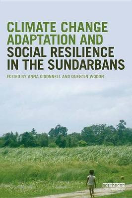 Climate Change Adaptation and Social Resilience in the Sundarbans(English, Electronic book text, unknown)
