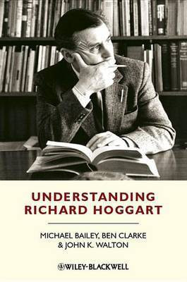 Understanding Richard Hoggart(English, Electronic book text, Bailey Michael)