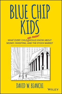 Blue Chip Kids(English, Hardcover, Bianchi David W.)