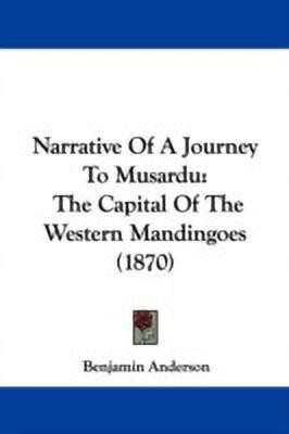 Narrative Of A Journey To Musardu(English, Paperback, Anderson Benjamin)
