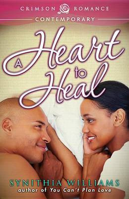A Heart to Heal(English, Electronic book text, Williams Synithia)