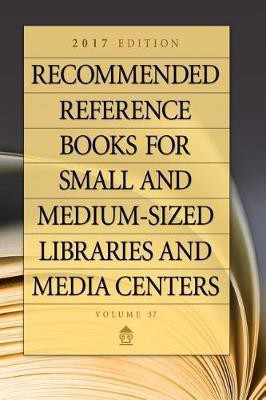Recommended Reference Books for Small and Medium-Sized Libraries and Media Centers(English, Hardcover, unknown)