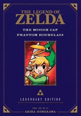 Legend of Zelda: The Minish Cap / Phantom Hourglass -Legendary Edition-(English, Paperback, Himekawa Akira)