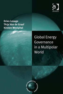 Global Energy Governance in a Multipolar World(English, Electronic book text, Van de Graaf Thijs Dr)