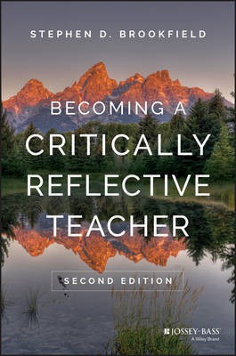 Becoming a Critically Reflective Teacher(English, Electronic book text, Brookfield Stephen D.)