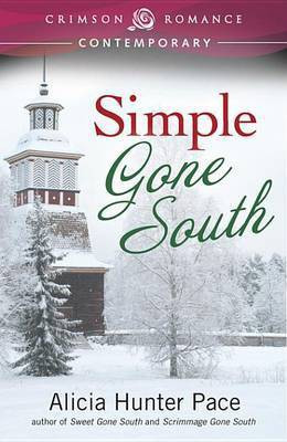 Simple Gone South(English, Electronic book text, Pace Alicia Hunter)