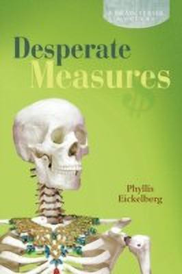 Desperate Measures(English, Paperback, Eickelberg Phyllis)