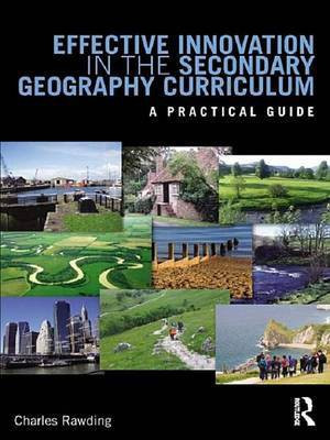 Effective Innovation in the Secondary Geography Curriculum(English, Electronic book text, Rawding Charles)