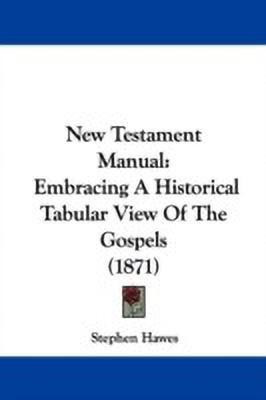 New Testament Manual(English, Paperback, Hawes Stephen)