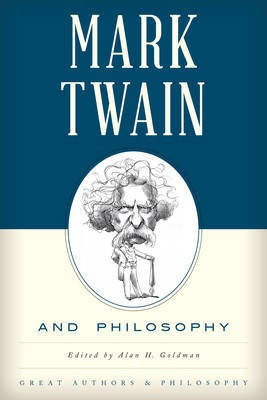 Mark Twain and Philosophy(English, Electronic book text, unknown)