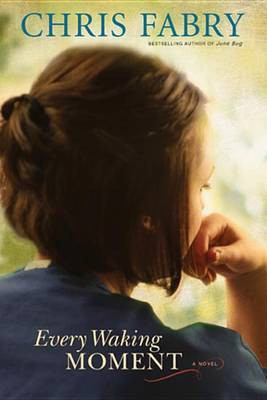 Every Waking Moment(English, Electronic book text, Fabry Chris)