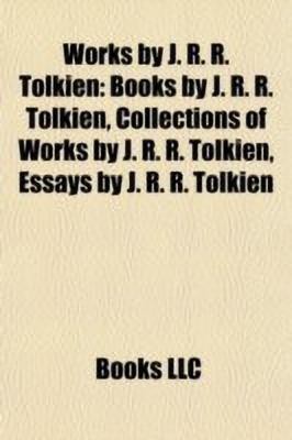 Works by J. R. R. Tolkien (Book Guide)(English, Paperback, Source Wikipedia)