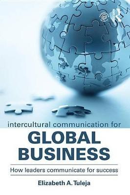 Intercultural Communication for Global Business(English, Electronic book text, Tuleja Elizabeth A.)