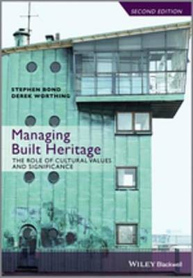 Managing Built Heritage(English, Electronic book text, Bond Stephen)