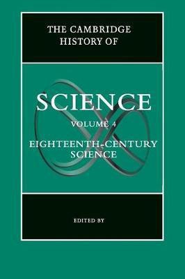 The Cambridge History of Science: Volume 4, Eighteenth-Century Science(English, Paperback, unknown)