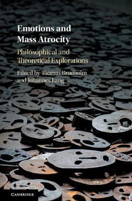 Emotions and Mass Atrocity(English, Hardcover, unknown)