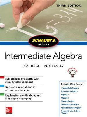 Schaum's Outline of Intermediate Algebra, Third Edition(English, Electronic book text, Steege Ray)