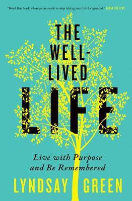 The Well-Lived Life(English, Paperback, Green Lyndsay)