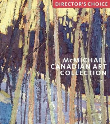 McMichael Canadian Art Collection(English, Paperback, Dejardin Ian A. C.)