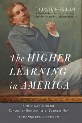 The Higher Learning in America: The Annotated Edition(English, Paperback, Veblen Thorstein)