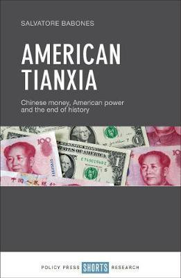 American Tianxia(English, Hardcover, Babones Salvatore)