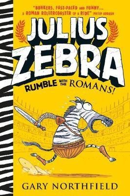 Julius Zebra: Rumble with the Romans!(English, Electronic book text, Northfield Gary)