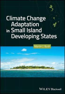 Climate Change Adaptation in Small Island Developing States(English, Electronic book text, Bush Martin J.)