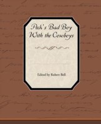 Peck S Bad Boy with the Cowboys(English, Paperback, W Peck Geo Hon)
