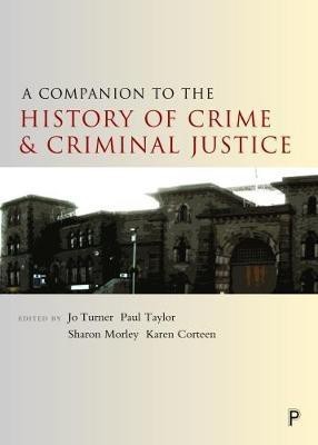 A Companion to the History of Crime and Criminal Justice(English, Paperback, unknown)