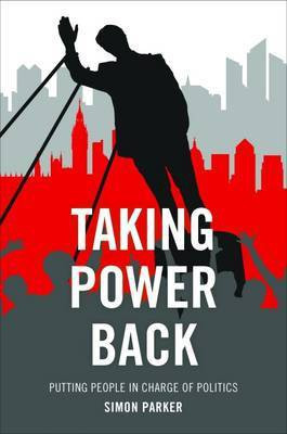 Taking Power Back(English, Paperback, Parker Simon)