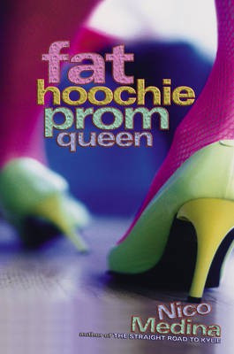 Fat Hoochie Prom Queen(English, Electronic book text, Medina Nico)