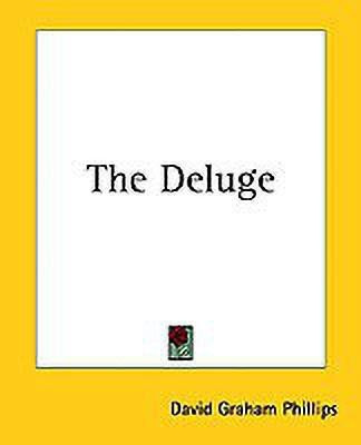 The Deluge(English, Paperback, Phillips David Graham)