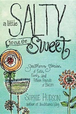 A Little Salty to Cut the Sweet(English, Electronic book text, Hudson Sophie)