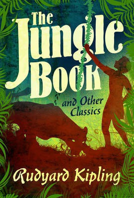 The Jungle Book and Other Classics(English, Hardcover, Kipling Rudyard)