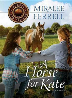 A Horse for Kate(English, Electronic book text, Ferrell Miralee)