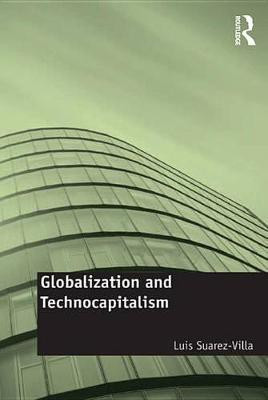 Globalization and Technocapitalism(English, Electronic book text, Suarez-Villa Luis)