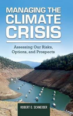 Managing the Climate Crisis(English, Hardcover, Schneider Robert O.)