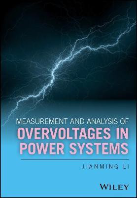 Measurement and Analysis of Overvoltages in Power Systems(English, Electronic book text, Li Jianming)