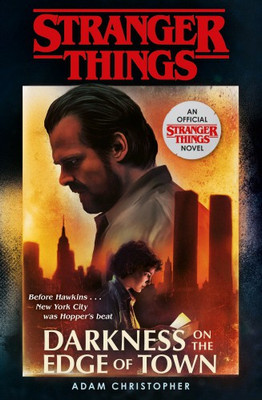 Stranger Things: Darkness on the Edge of Town(English, Paperback, Christopher Adam)