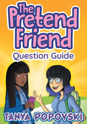 The Pretend Friend - Question Guide(English, Paperback, Popovski Tanya)