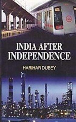 India after independence(Others, Hardcover, Harihar Dubey)